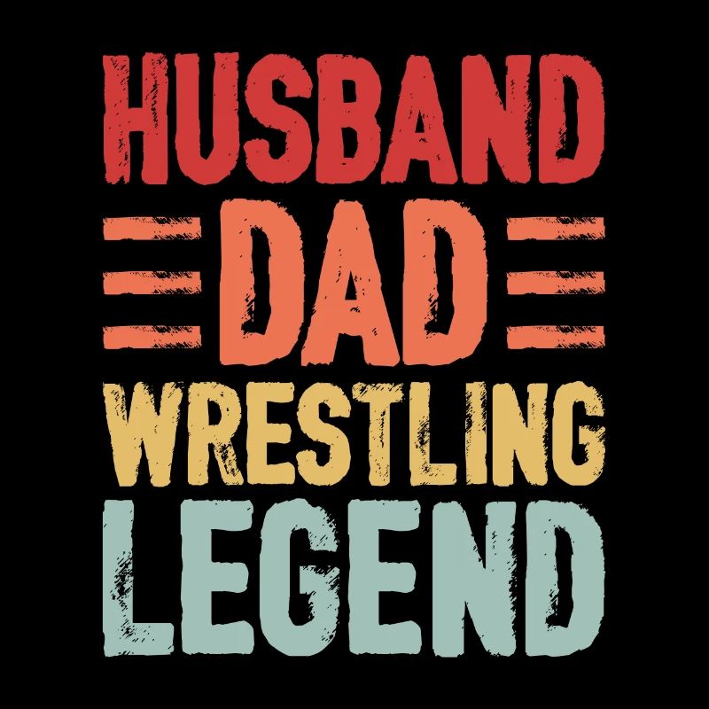 Husband Dad Wrestling Legend