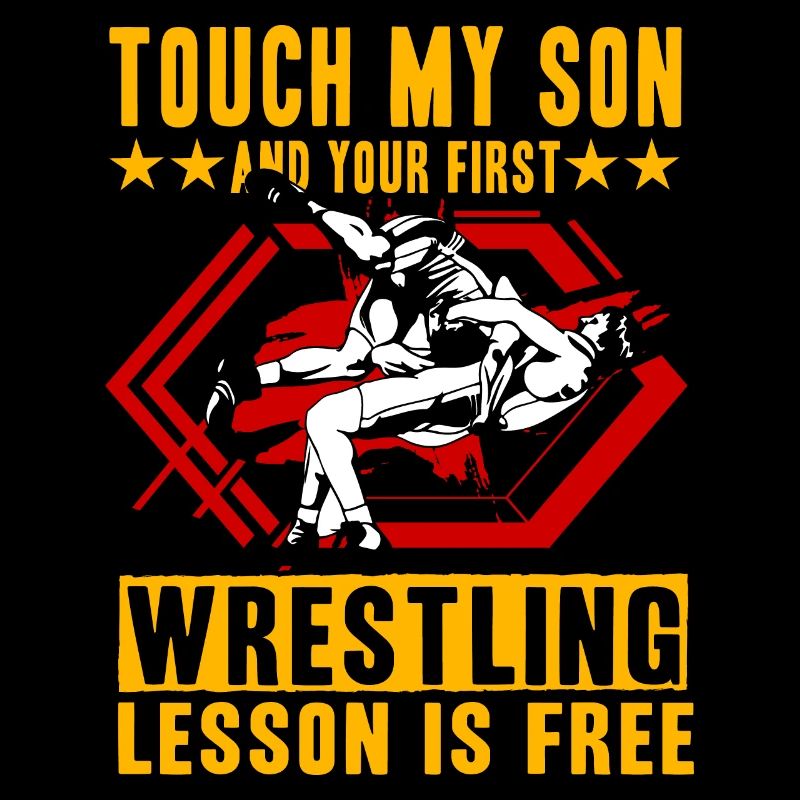 Touch my Son and your first Wrestling lesson is