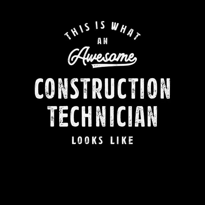 Awesome Construction Technician