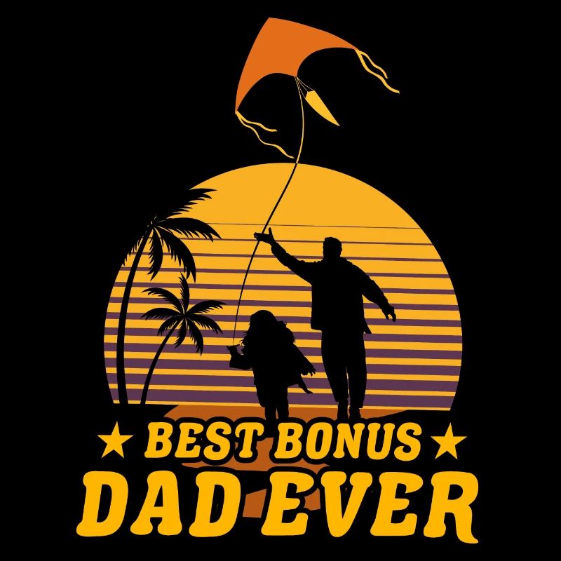 Best Bonus Dad ever