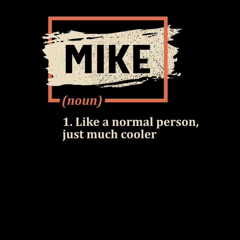 Mike Definition Funny Name Mike