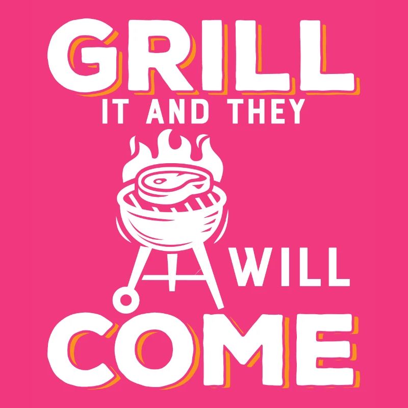 Faites-le griller et ils viendront.