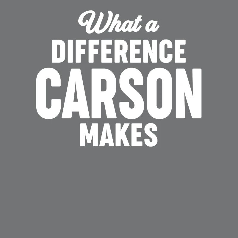 What a Difference Carson makes - Name Carson