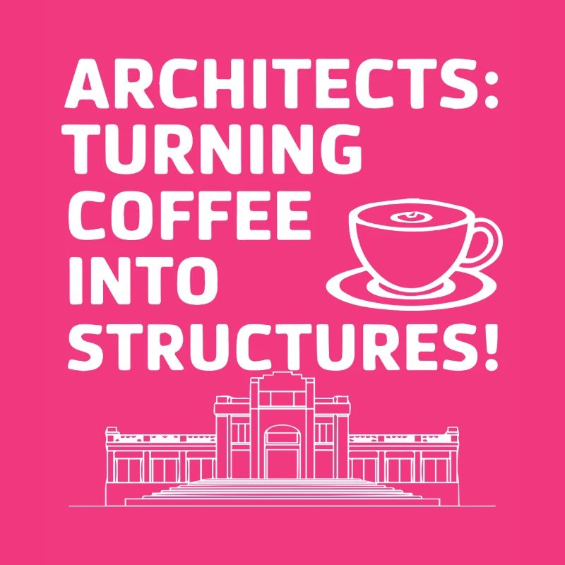Architects: Turning coffee into structures!