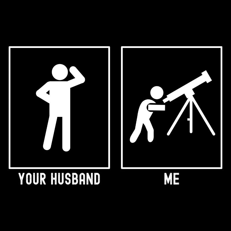 Ihr Ehemann - Ich - Astronomie Teleskop