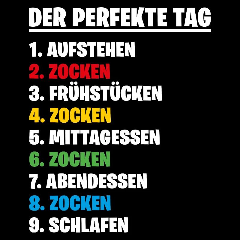 Der Perfekte Tag vom Gamer Gaming Zocker Lustig