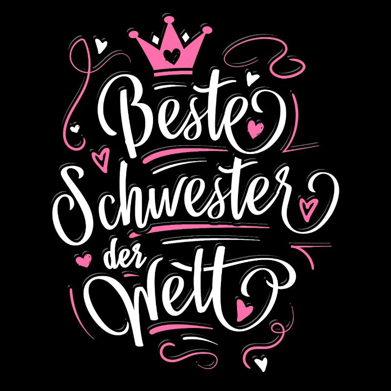 Beste Schwester der Welt - Lustiges Geschenk