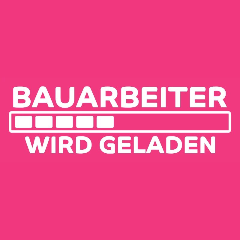 Bauarbeiter Spruch Lustiges Bauarbeiter Geschenk
