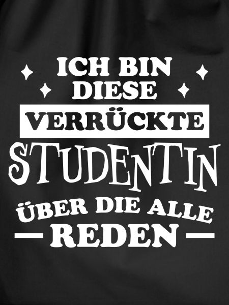 Studentin Spruch Universität Studentin Geschenk