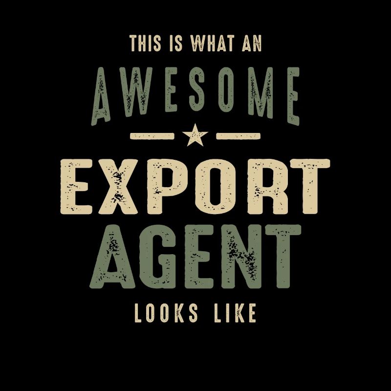 Funny Awesome Export Agent Job Beruf