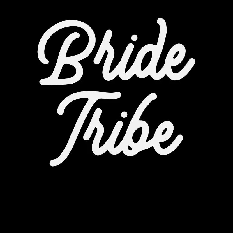 Bridal Party - Bride Tribe