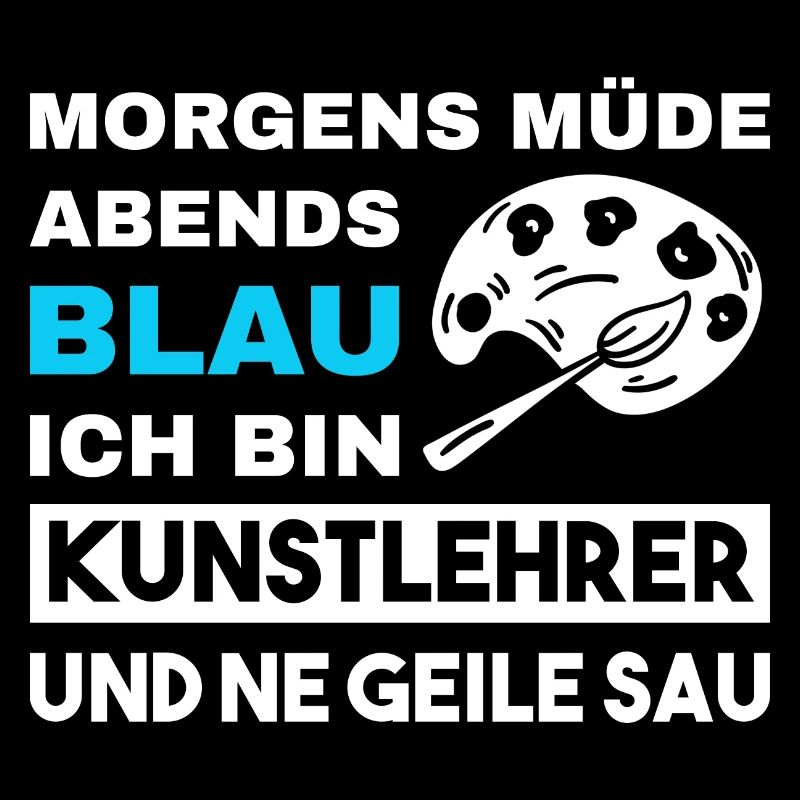 Morgens Müde Abends Blau Kunstlehrer