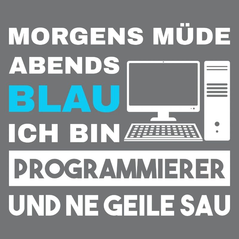 Morgens Müde Abends Blau Programmierer