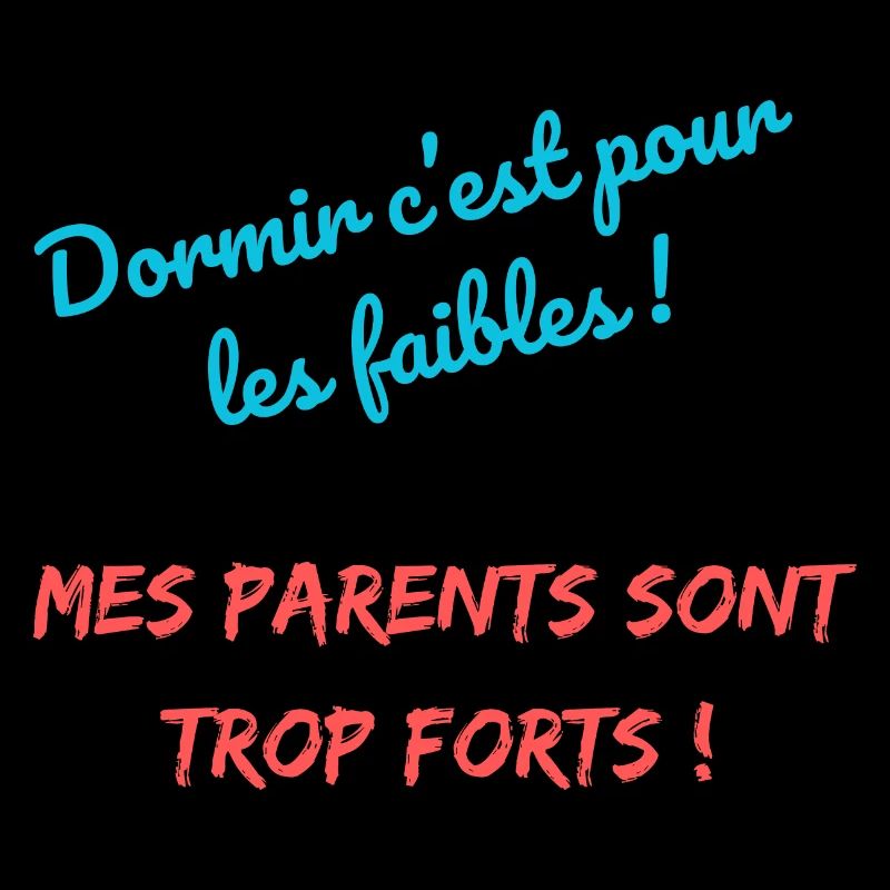 Dormir c'est pour les faibles !
