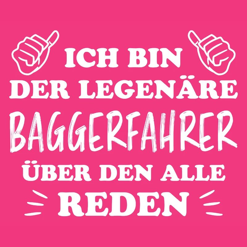 Baggerfahrer Lustiger Spruch Beruf Bagger Geschenk