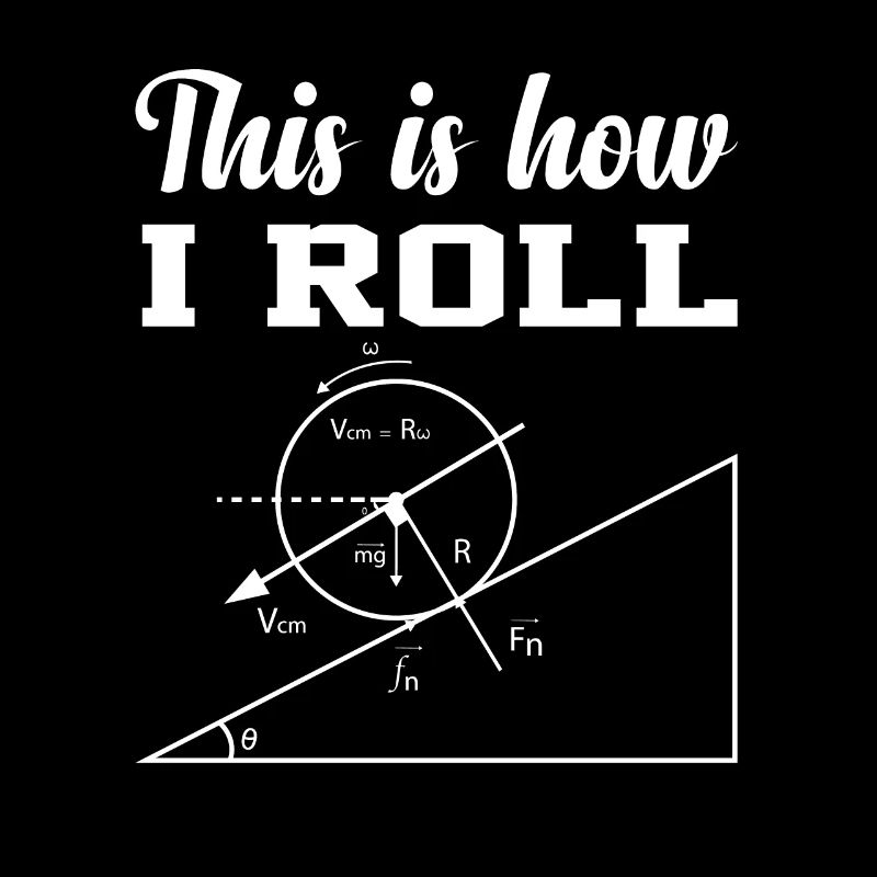 this is how i roll physics shirt