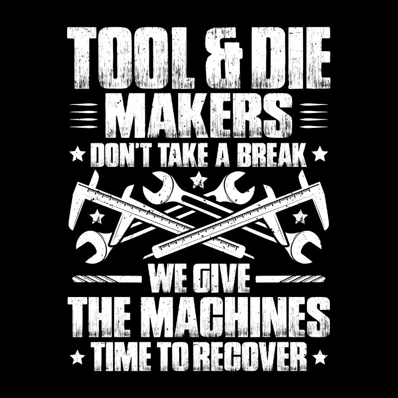Tool Mechanic Toolmaker Tool & The Maker