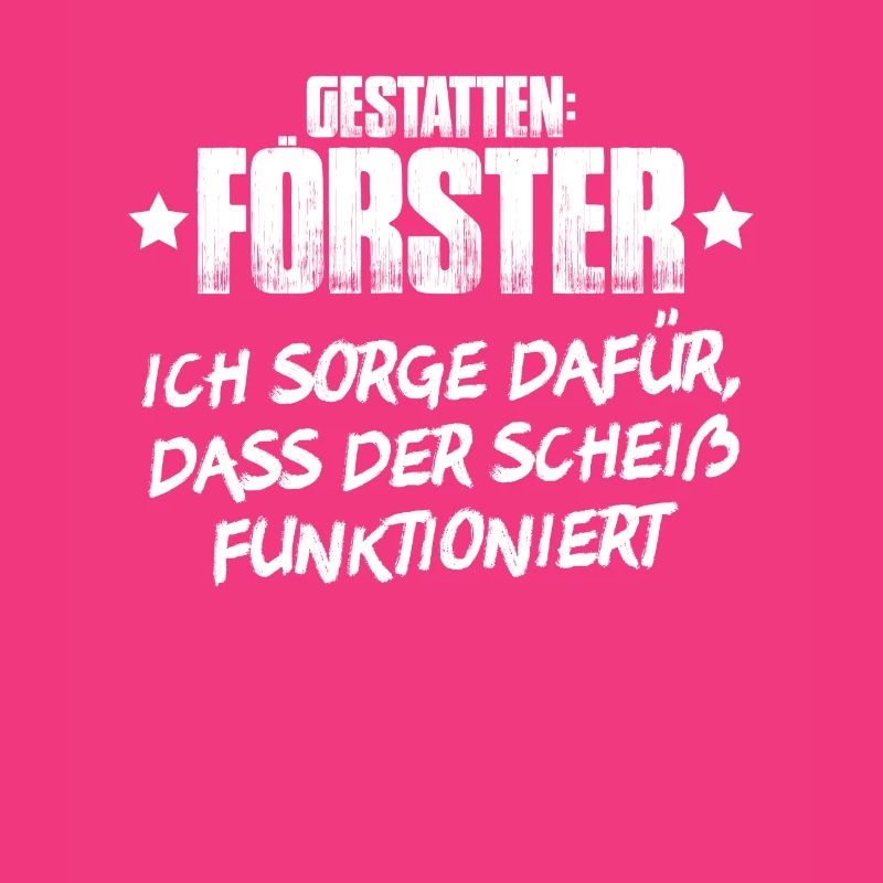 Förster Forstwirtschaft Forester Waldarbeiter Wald
