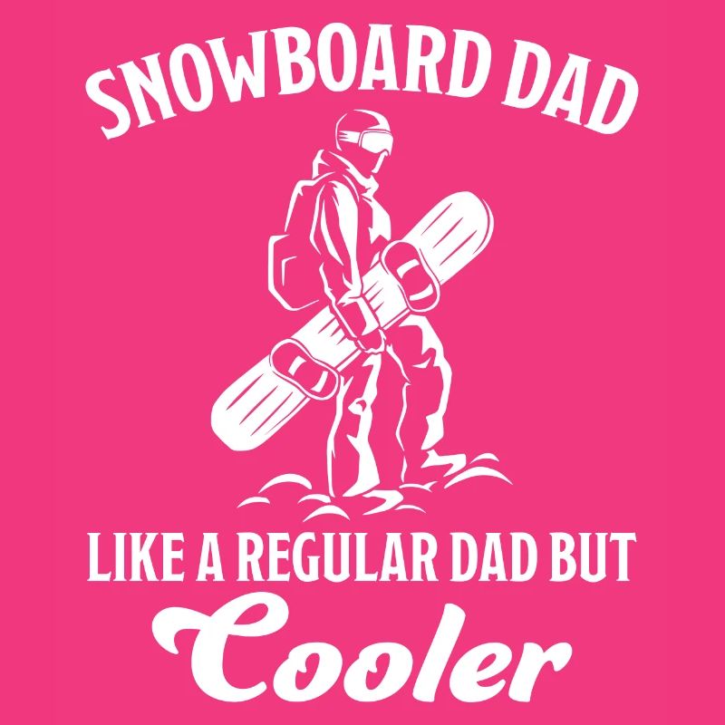 Snowboard Dad Funny Saying Snowboarding Gift