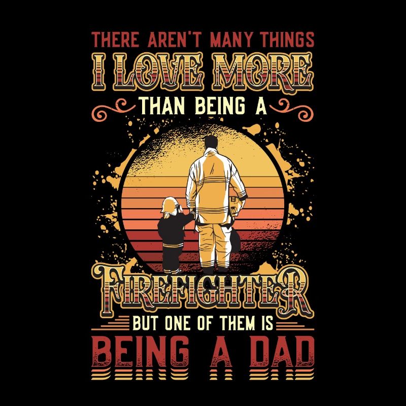 Firefighter Stolz Firefighter Papa