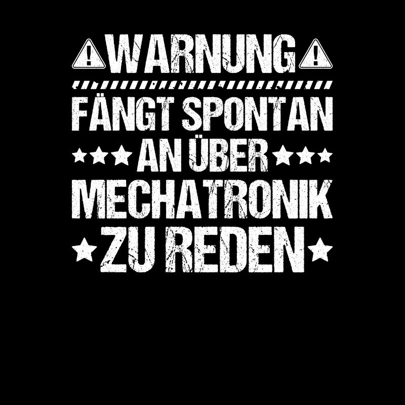 Mechatroniker Mechatronik Mechatronics Engineer