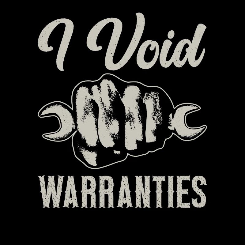 I Void Warranties Car Mechanic Truck Mechatronics Engineer
