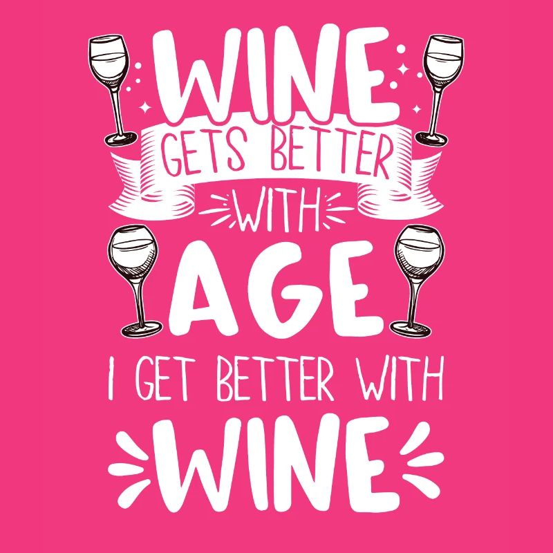 Wine Gets Better With Age Wine Toast