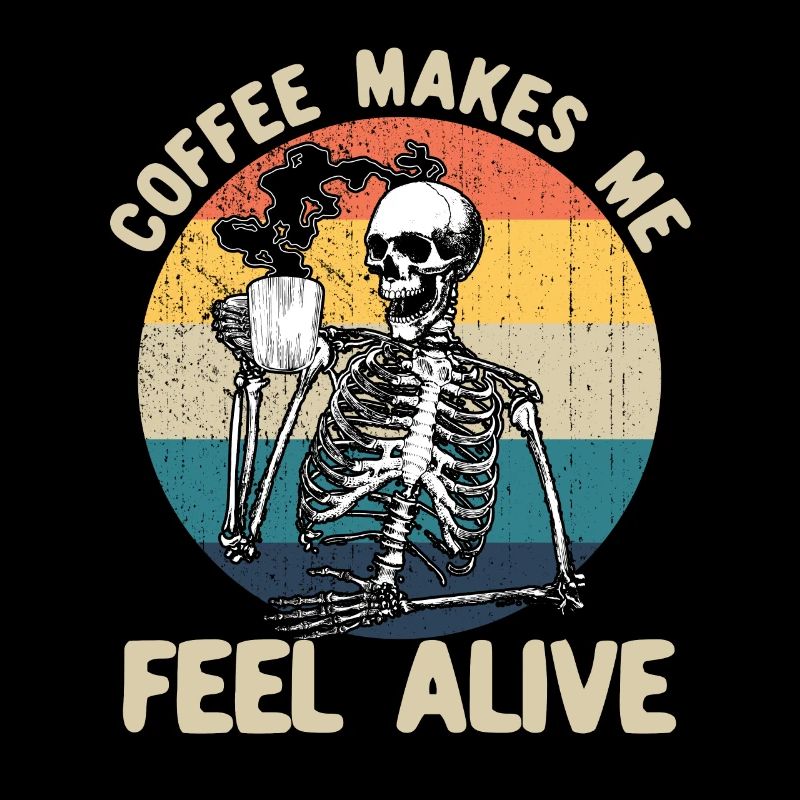 Kaffee f�hle mich lebendig Skelettkaffee