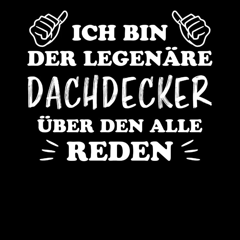 Dachdecker Handwerker Spruch Dachdecker Geschenk