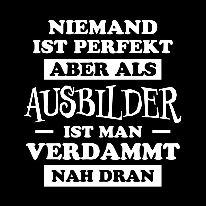 Ausbilder Beruf Lustiger Spruch Ausbilder Geschenk