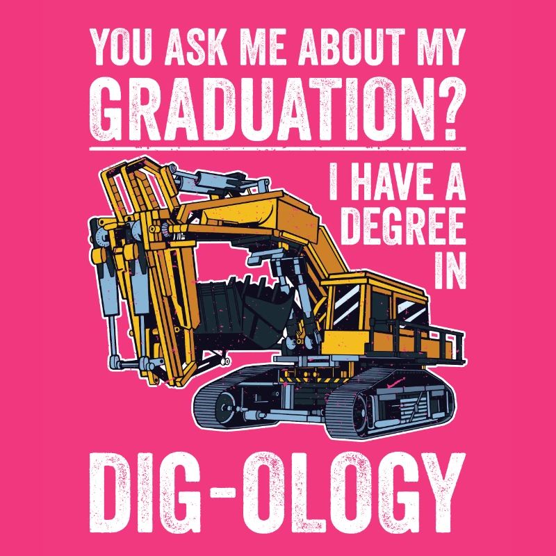 Retro Excavator Slogan Excavator Driver Construction Site