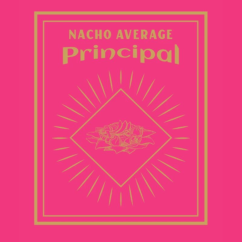 Cinco De Mayo Nacho Average Principal