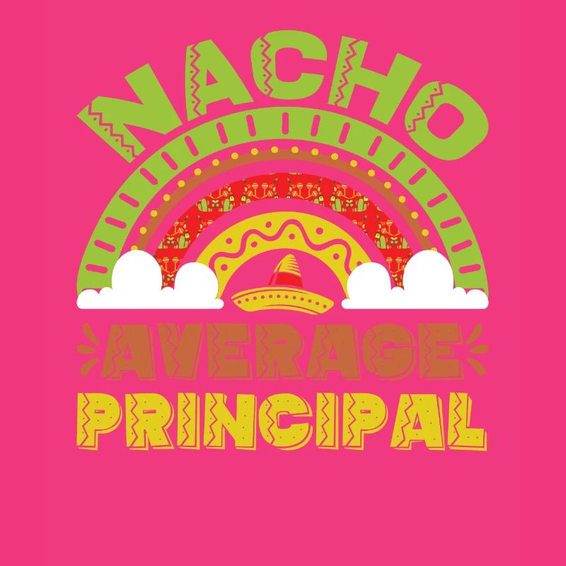 Cinco De Mayo Nacho Average Principal