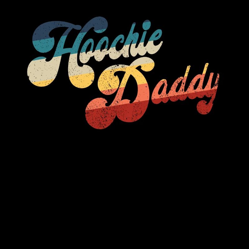 Hoochie Daddy
