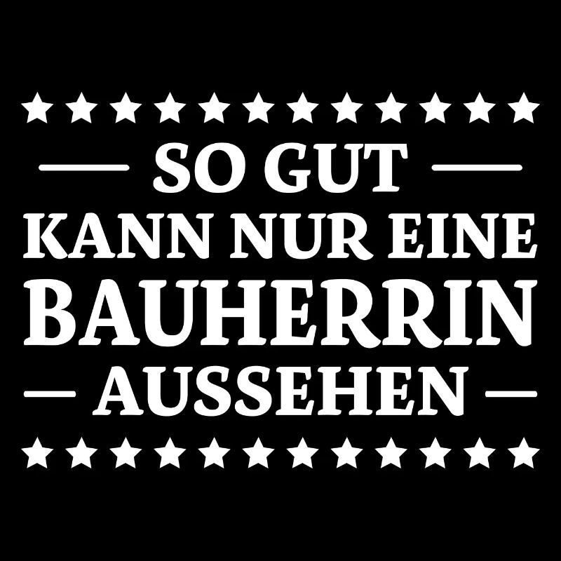 Bauherrin Spruch Bauherr Lustig Bauherrin Geschenk