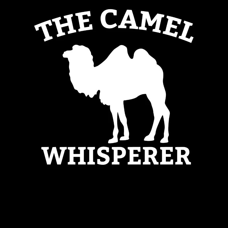 Kamel Flüsterer Kamele Camel Trampeltier Geschenk