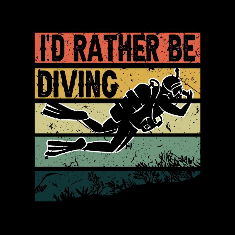 Vintage I'd Rather Be Diving Scuba Diving Divers