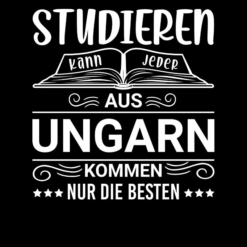 Studieren kann jeder Ungarn Ungar