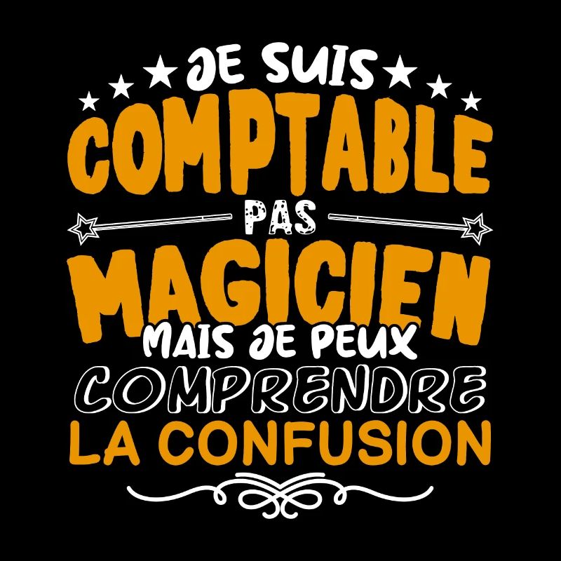 Comptable | Comptable pas Magicien | Meilleur Comp
