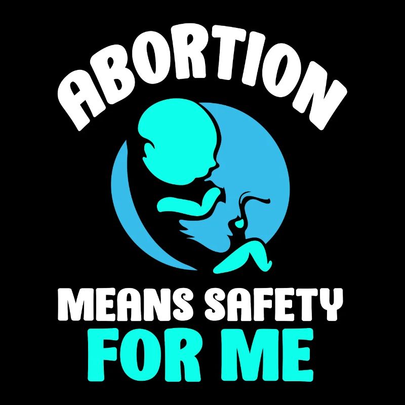 Abortion means safety for me