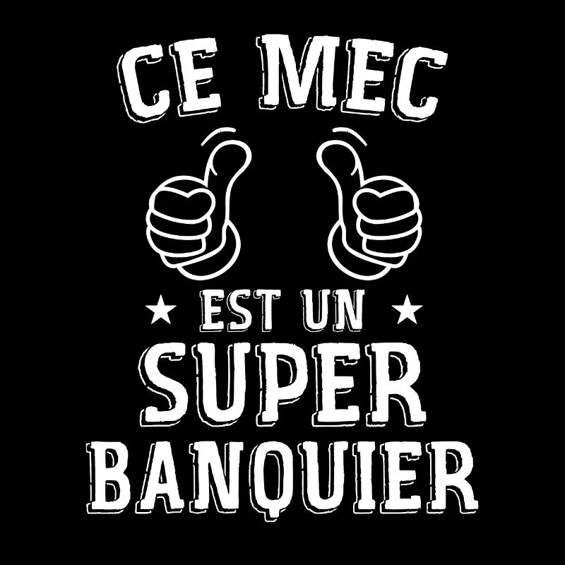 Ce mec est un super banquier