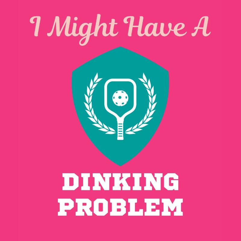 Ich könnte ein Dinking-Problem haben Pickleball-Paddel