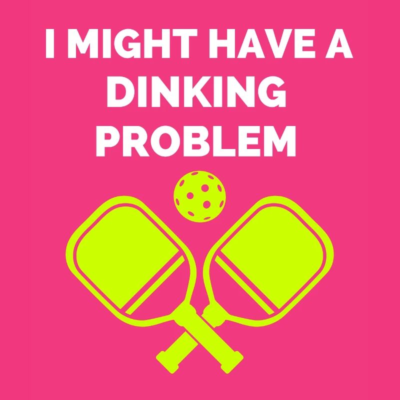 Ich könnte ein Dinking-Problem haben Pickleball-Paddel