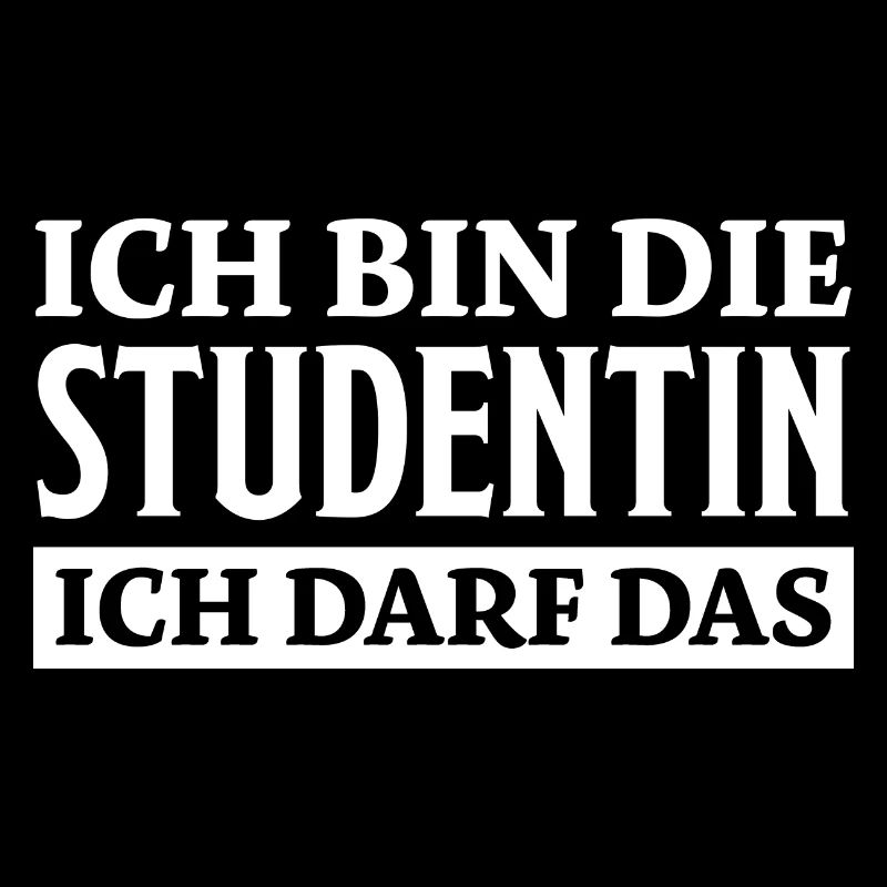 Studentin Spruch Universität Studentin Geschenk