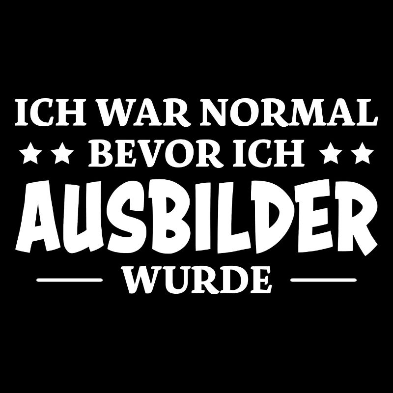 Ausbilder Spruch Beruf Lustiges Ausbilder Geschenk