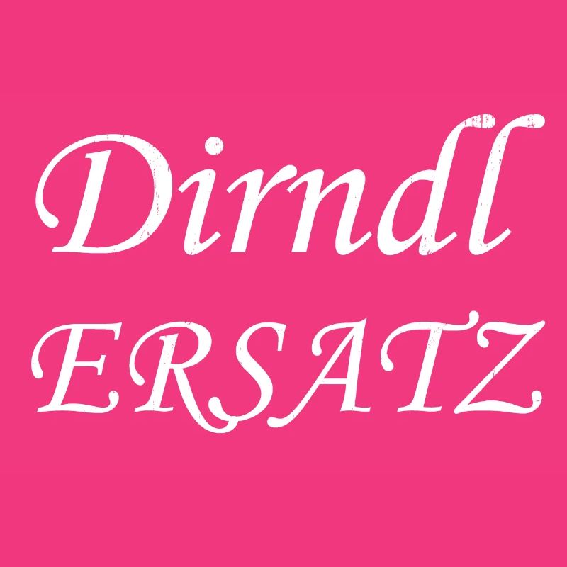 Dirndl ERSATZ