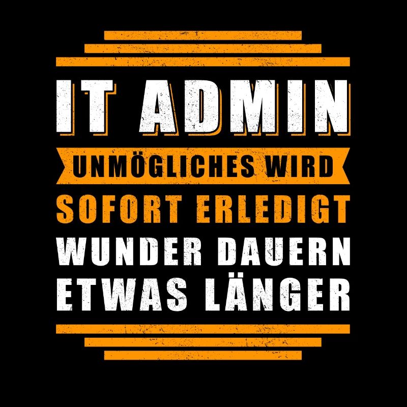 IT-Administrator IT Admin Informatiker Geschenk