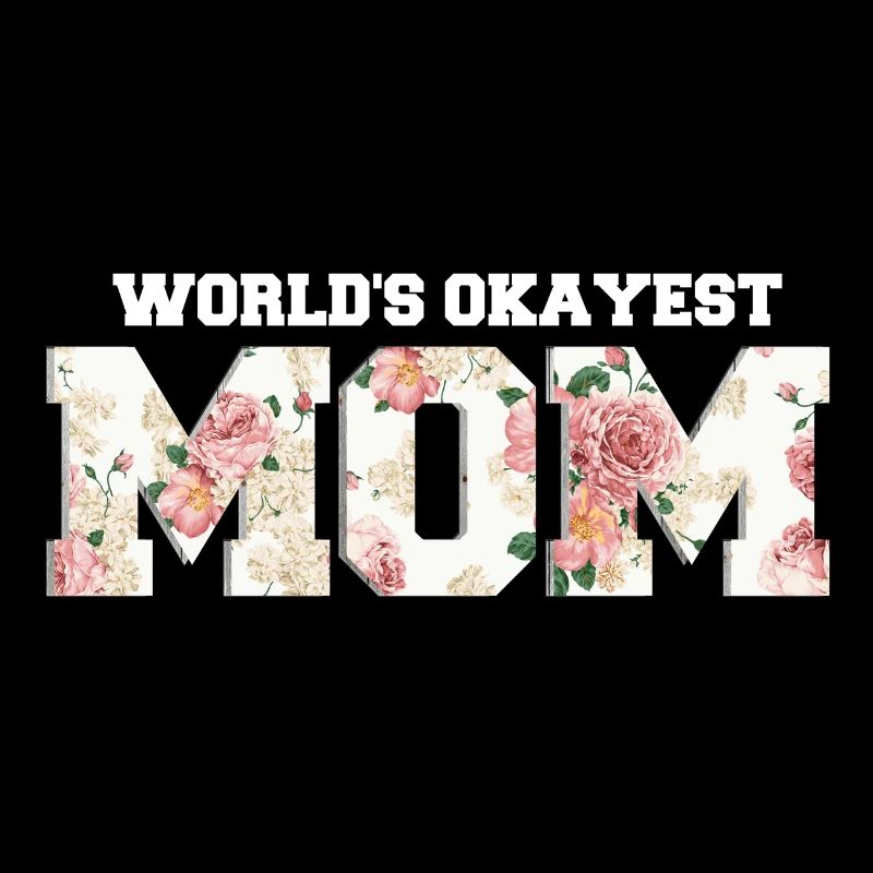 World's Okayest Mom