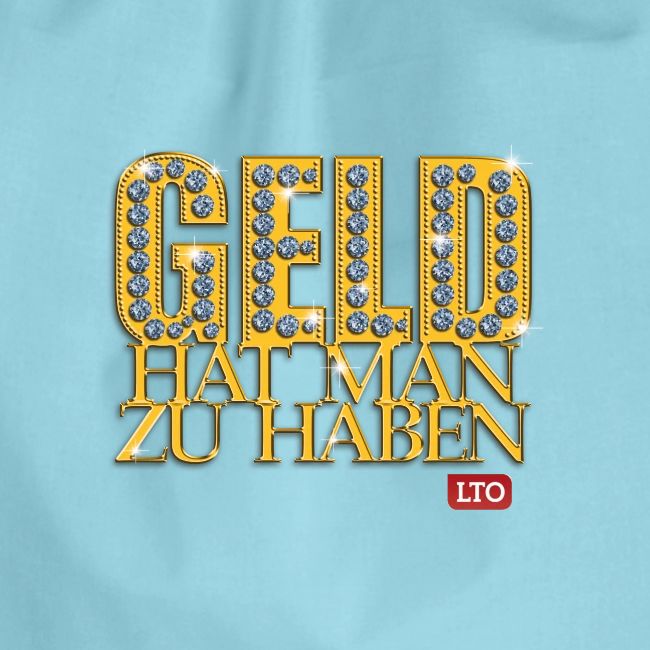 Geld hat man zu haben