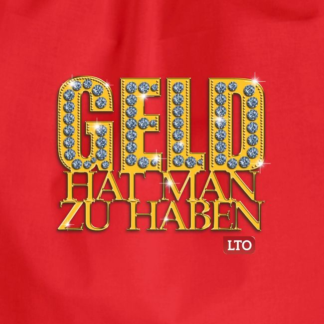 Geld hat man zu haben